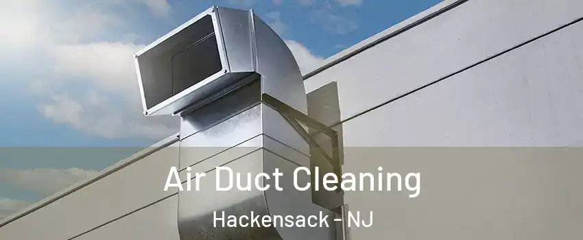 Air Duct Cleaning Hackensack - NJ