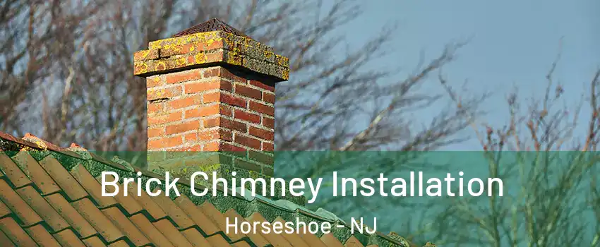 Brick Chimney Installation Horseshoe - NJ