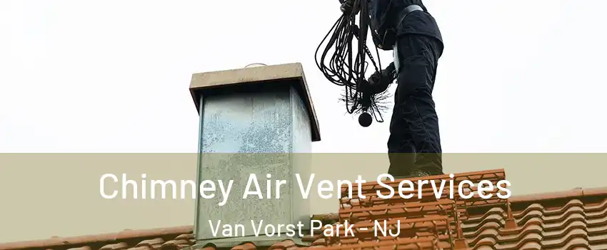 Chimney Air Vent Services Van Vorst Park - NJ