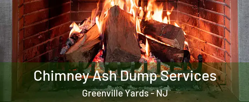 Chimney Ash Dump Services Greenville Yards - NJ