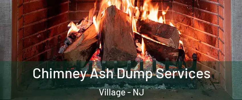 Chimney Ash Dump Services Village - NJ