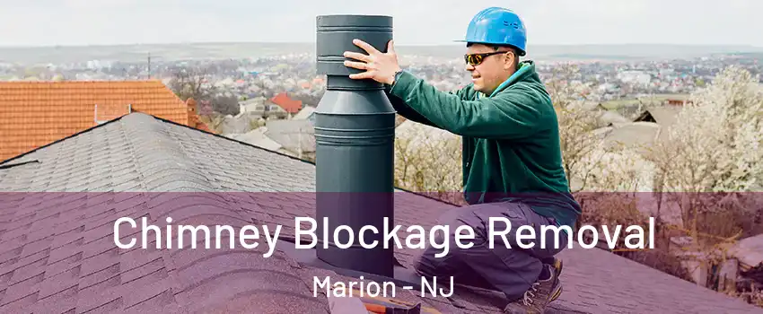 Chimney Blockage Removal Marion - NJ