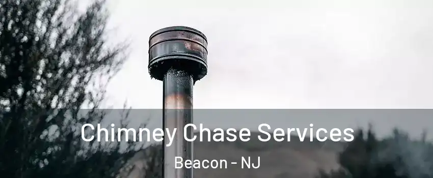 Chimney Chase Services Beacon - NJ