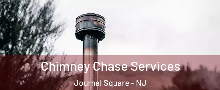 Chimney Chase Services Journal Square - NJ