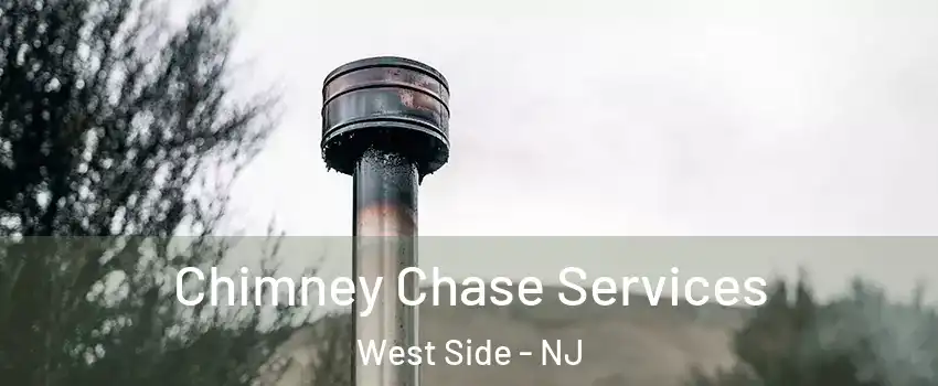 Chimney Chase Services West Side - NJ