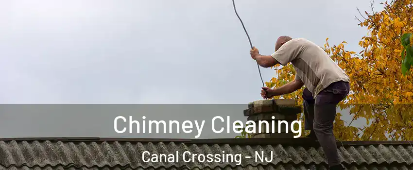 Chimney Cleaning Canal Crossing - NJ