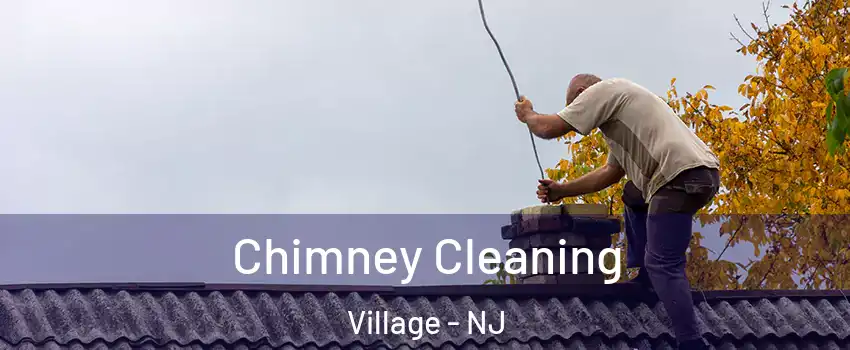 Chimney Cleaning Village - NJ