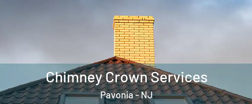 Chimney Crown Services Pavonia - NJ