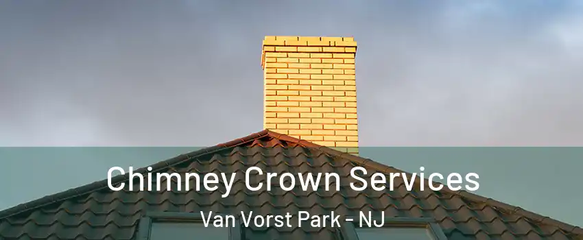 Chimney Crown Services Van Vorst Park - NJ