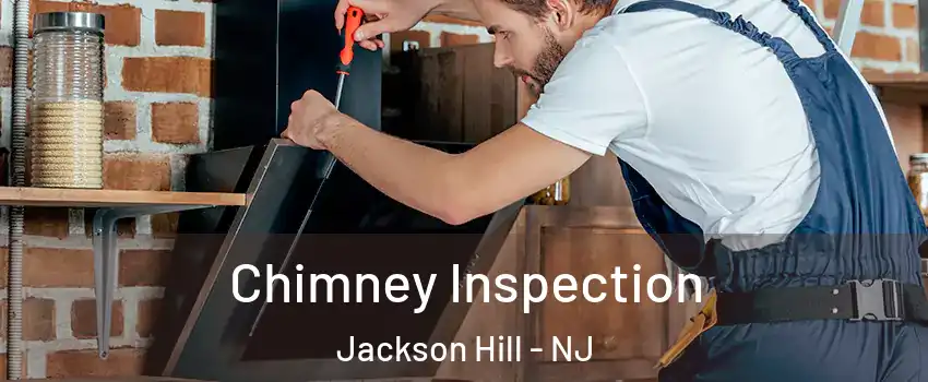Chimney Inspection Jackson Hill - NJ