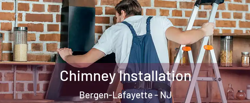 Chimney Installation Bergen-Lafayette - NJ