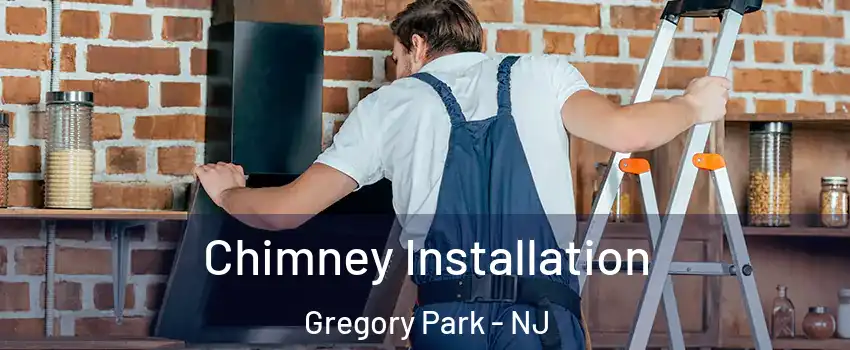 Chimney Installation Gregory Park - NJ