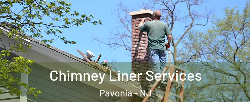 Chimney Liner Services Pavonia - NJ