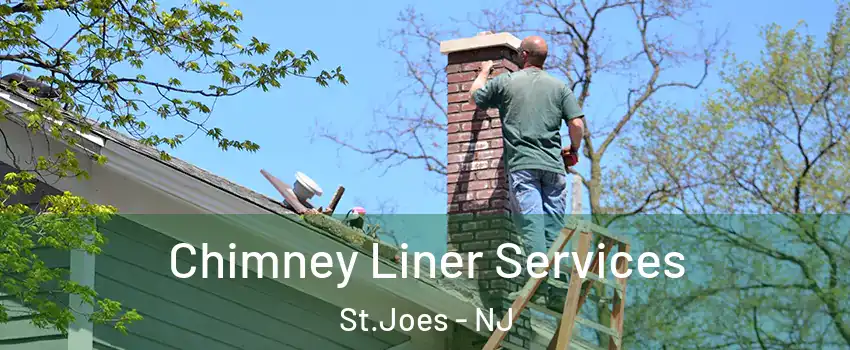 Chimney Liner Services St.Joes - NJ