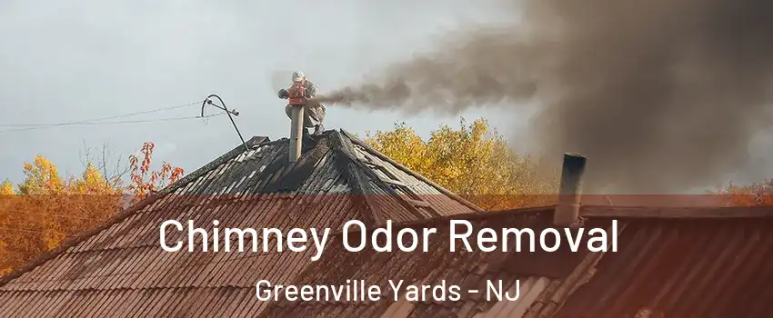 Chimney Odor Removal Greenville Yards - NJ