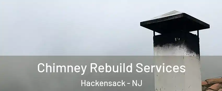 Chimney Rebuild Services Hackensack - NJ