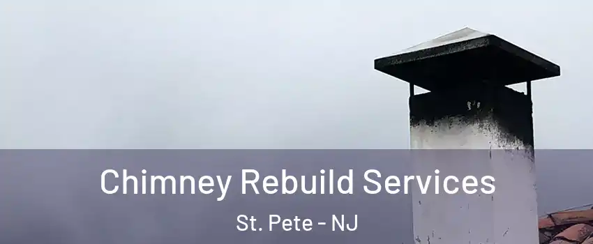Chimney Rebuild Services St. Pete - NJ