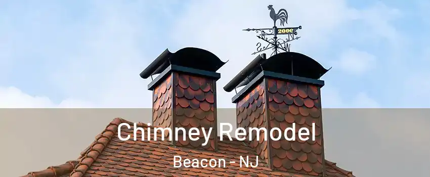 Chimney Remodel Beacon - NJ