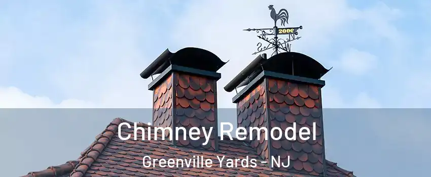Chimney Remodel Greenville Yards - NJ