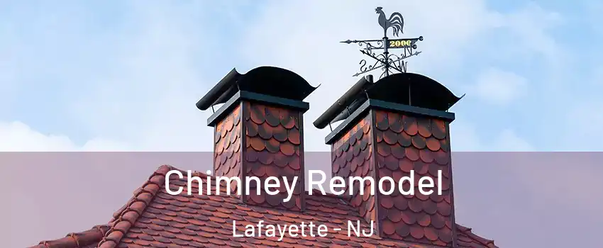 Chimney Remodel Lafayette - NJ