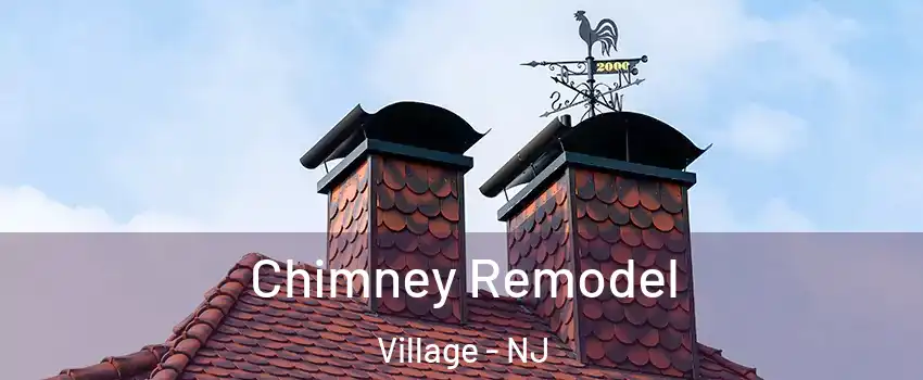 Chimney Remodel Village - NJ