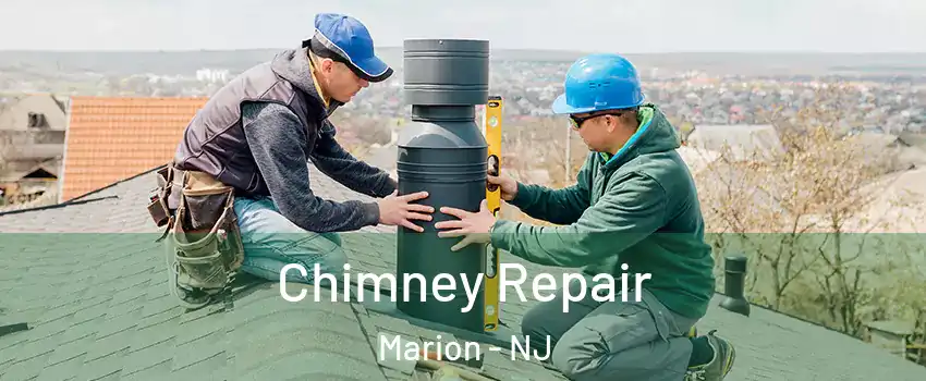 Chimney Repair Marion - NJ