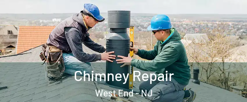 Chimney Repair West End - NJ