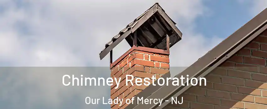 Chimney Restoration Our Lady of Mercy - NJ
