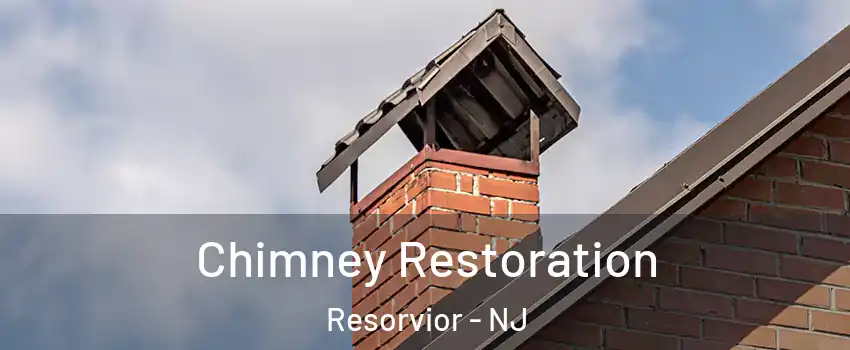 Chimney Restoration Resorvior - NJ
