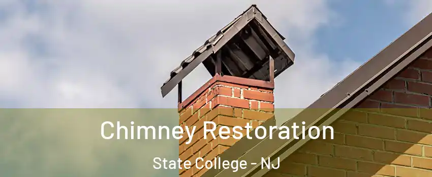 Chimney Restoration State College - NJ