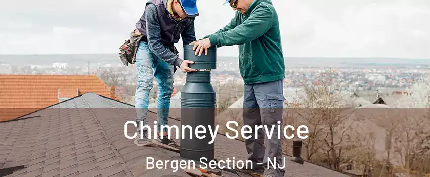 Chimney Service Bergen Section - NJ