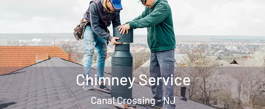 Chimney Service Canal Crossing - NJ