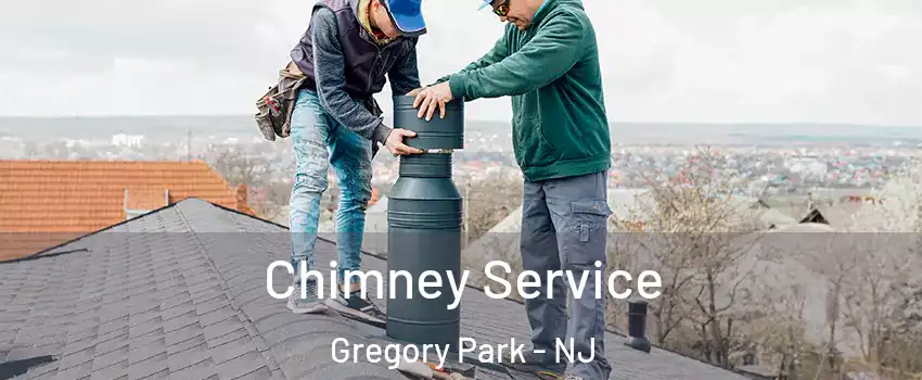 Chimney Service Gregory Park - NJ