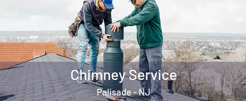 Chimney Service Palisade - NJ