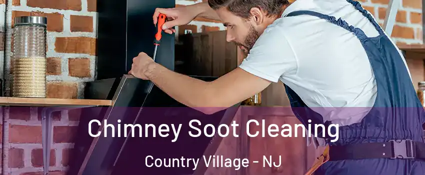 Chimney Soot Cleaning Country Village - NJ