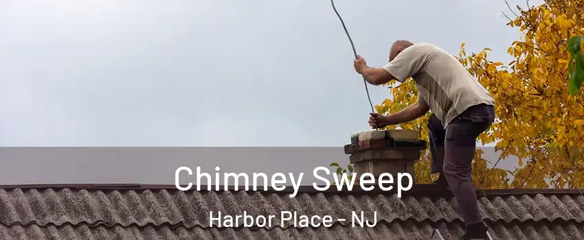 Chimney Sweep Harbor Place - NJ