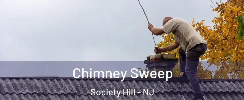 Chimney Sweep Society Hill - NJ