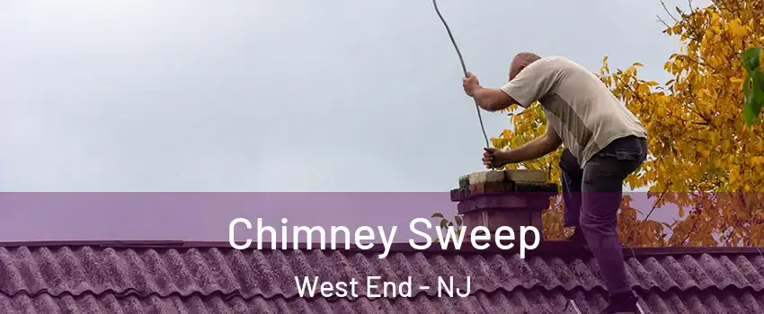 Chimney Sweep West End - NJ