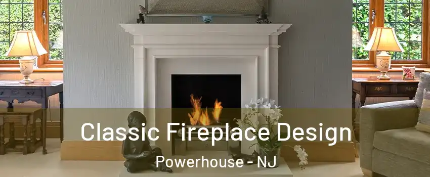 Classic Fireplace Design Powerhouse - NJ