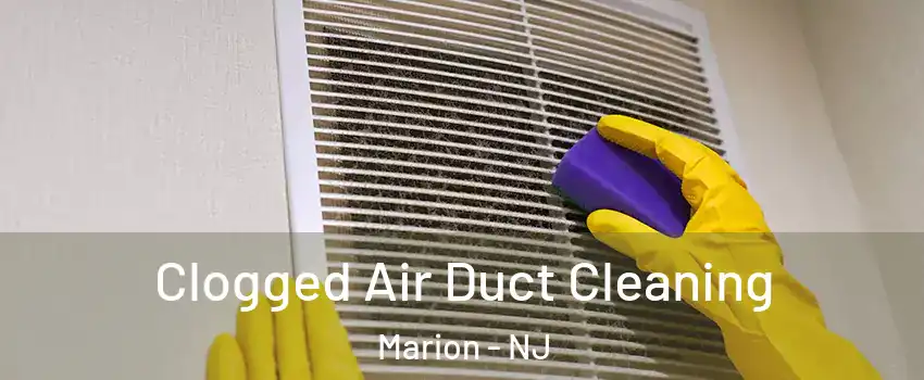 Clogged Air Duct Cleaning Marion - NJ