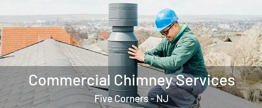 Commercial Chimney Services Five Corners - NJ