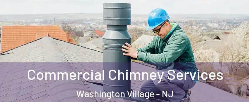 Commercial Chimney Services Washington Village - NJ