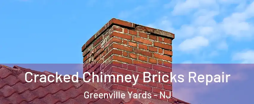 Cracked Chimney Bricks Repair Greenville Yards - NJ