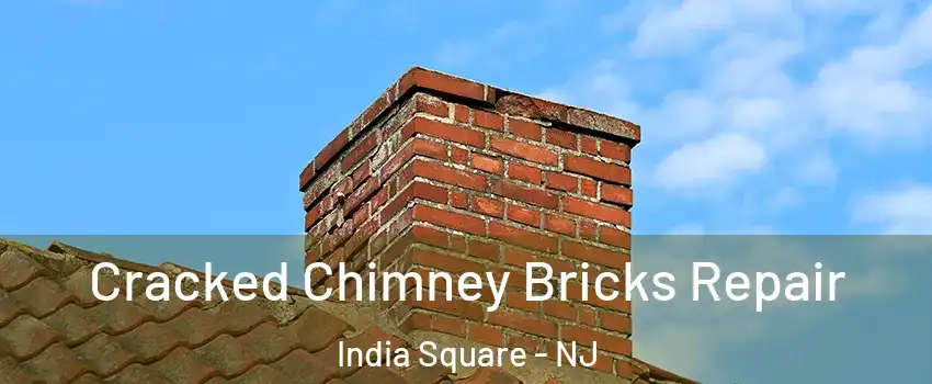 Cracked Chimney Bricks Repair India Square - NJ