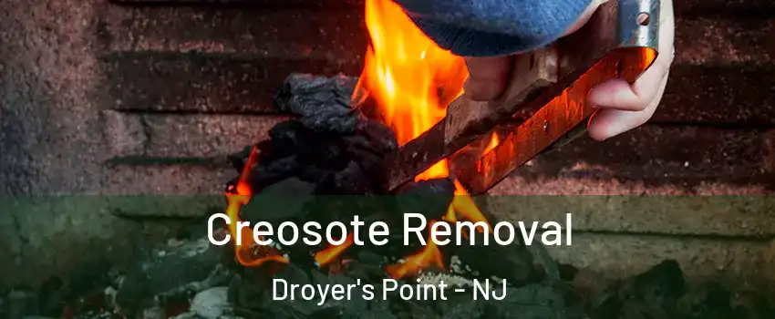 Creosote Removal Droyer's Point - NJ