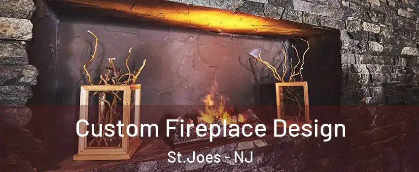 Custom Fireplace Design St.Joes - NJ