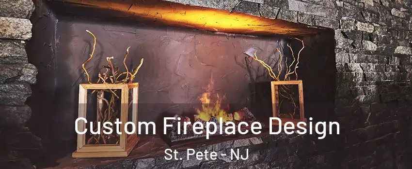 Custom Fireplace Design St. Pete - NJ