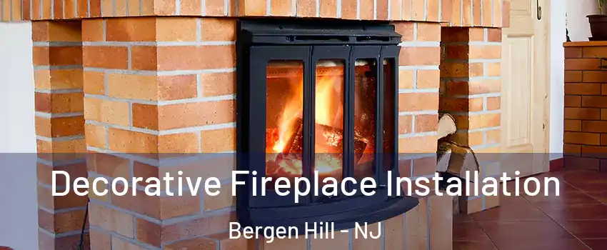 Decorative Fireplace Installation Bergen Hill - NJ