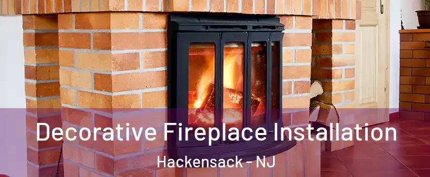 Decorative Fireplace Installation Hackensack - NJ