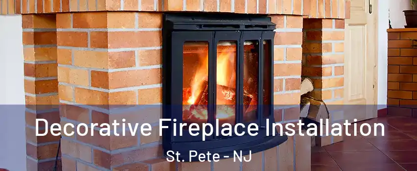 Decorative Fireplace Installation St. Pete - NJ